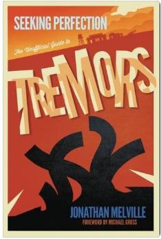 Seeking Perfection: The Unofficial Guide to Tremors