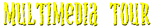 Multimedia Tour