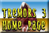 Tremors 3 Home Page